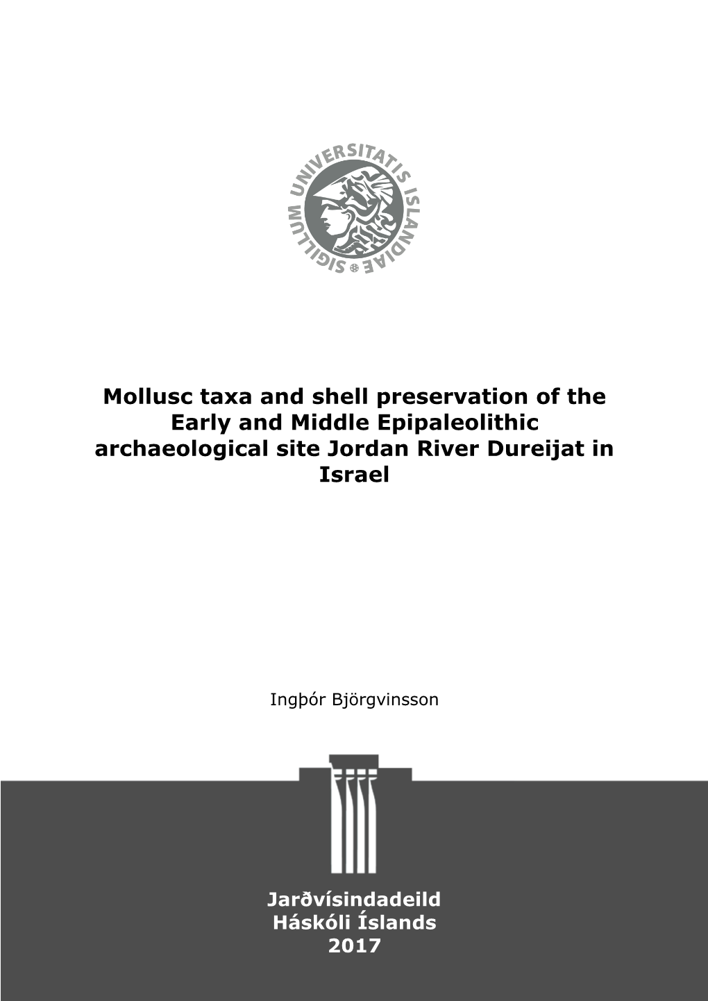 Mollusc Taxa and Shell Preservation of the Early and Middle Epipaleolithic Archaeological Site Jordan River Dureijat in Israel