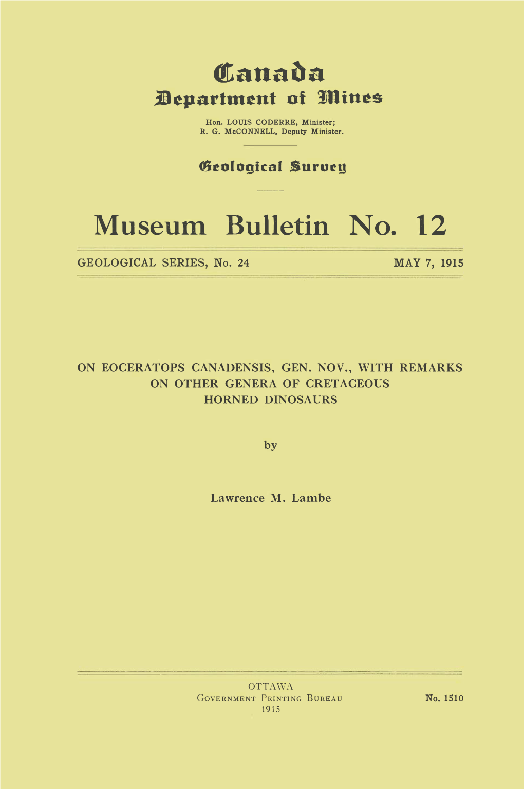 On Eoceratops Canadensis, Gen. Nov., with Remarks on Other Genera of Cretaceo Us Horned Dinosaurs