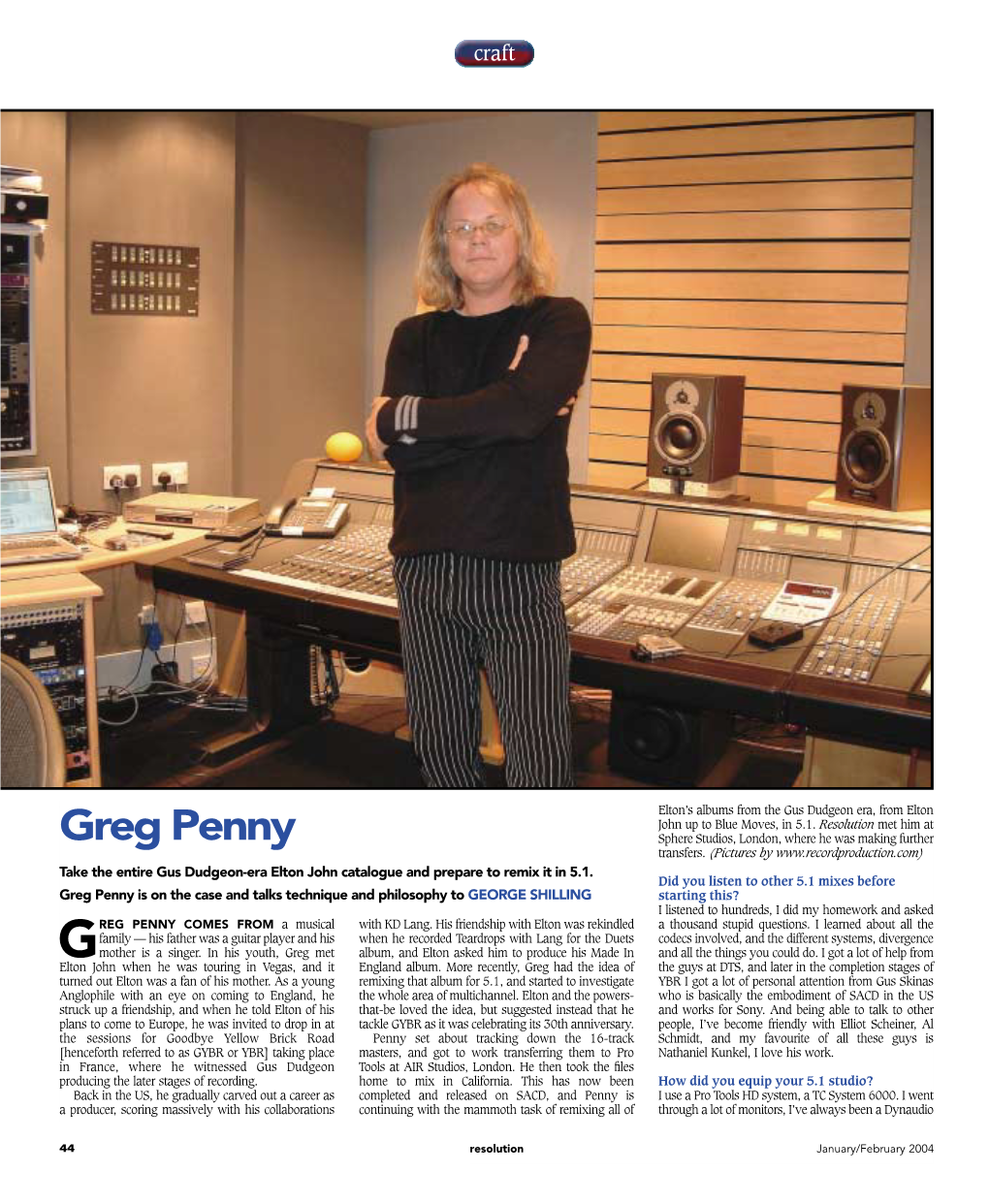 Greg Penny Sphere Studios, London, Where He Was Making Further Transfers