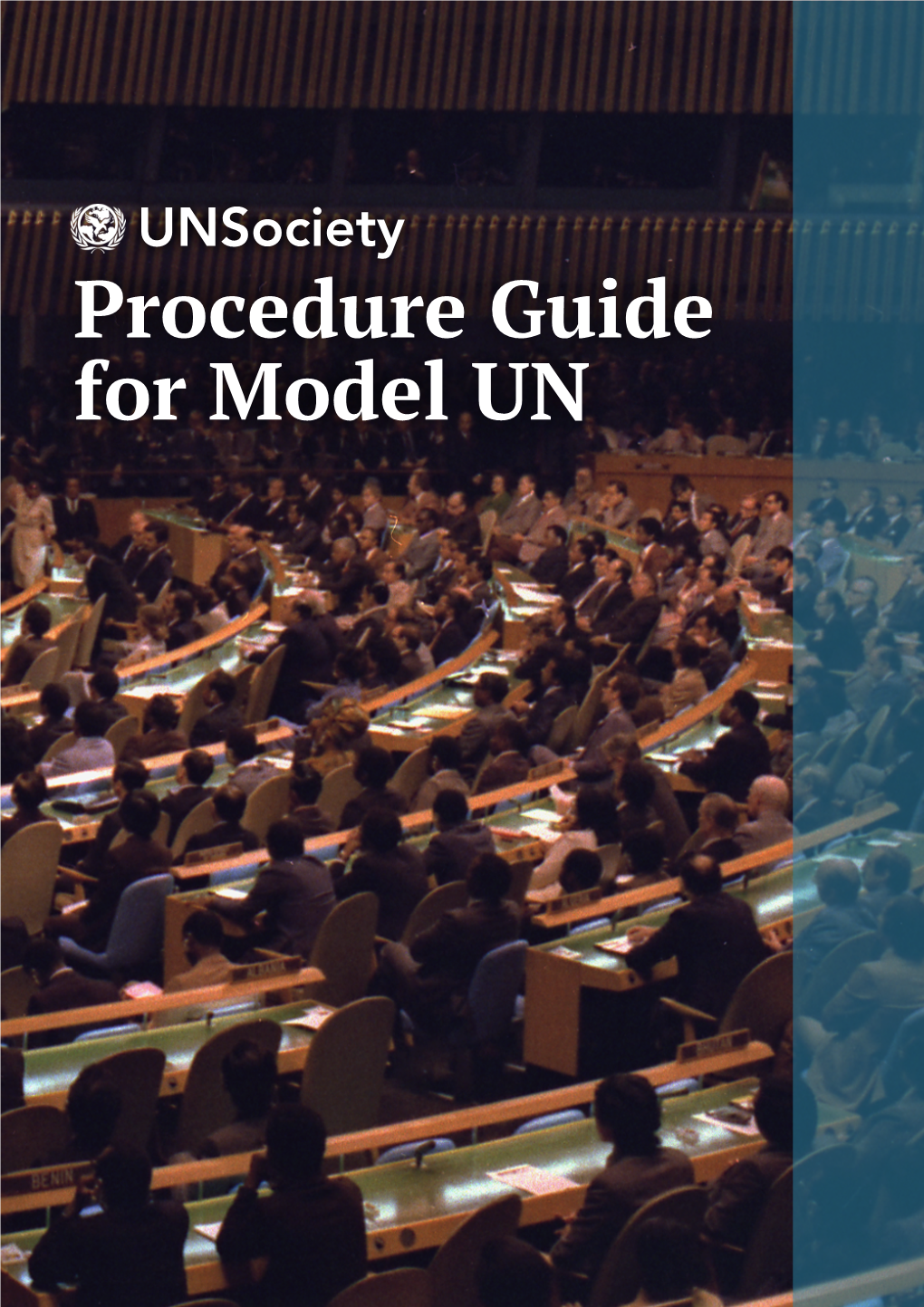 Unsociety Procedure Guide for Model UN § 1