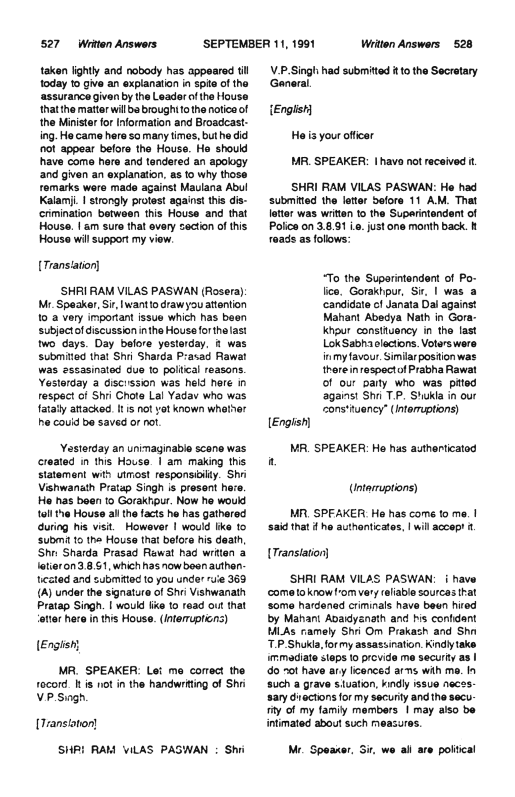 Written Answers SEPTEMBER 11, 1991 Written Answers 528 Taken Lightly and Nobody Has Appeared Till Today to Give an Explanation I