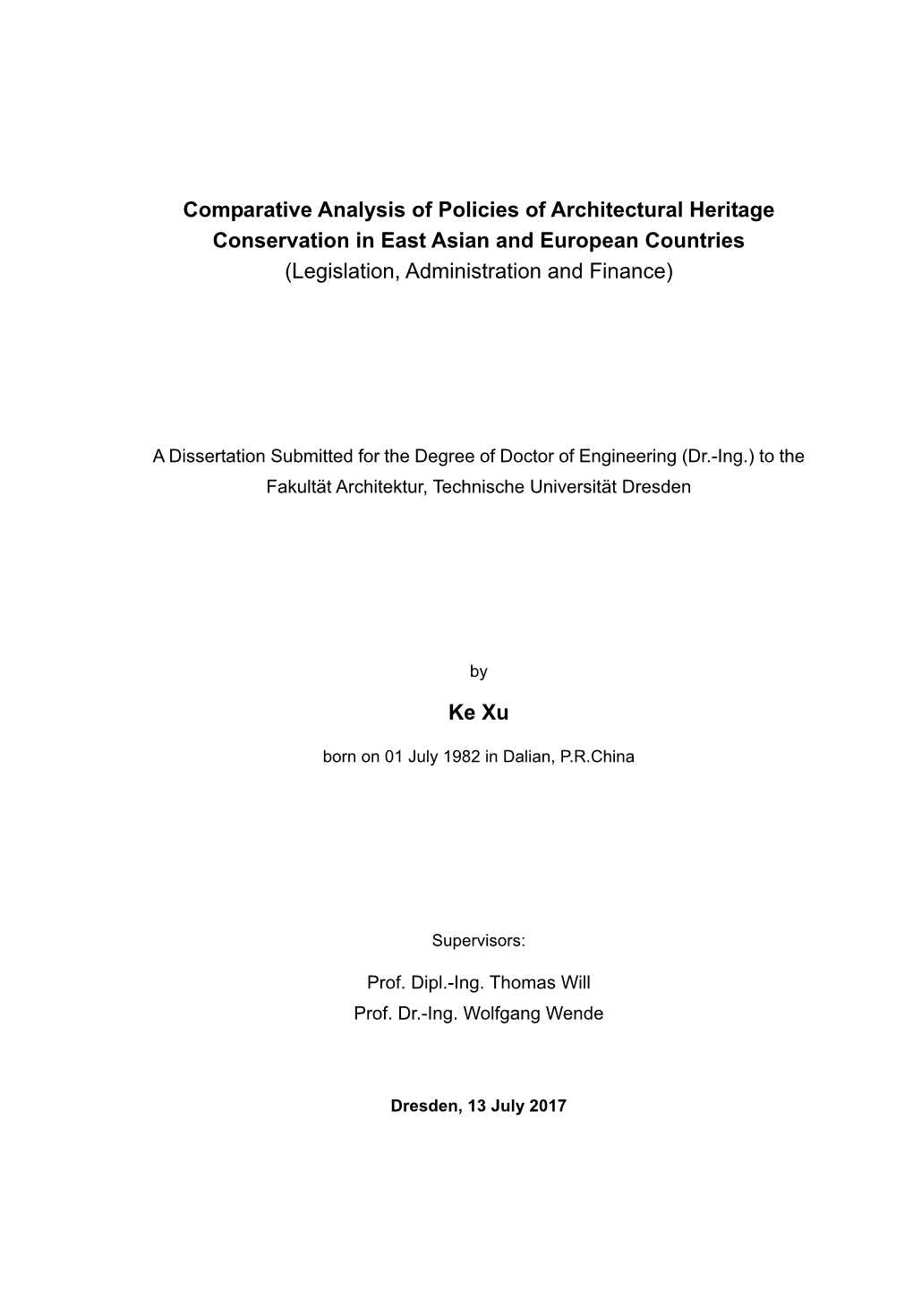 Comparative Analysis of Policies of Architectural Heritage Conservation in East Asian and European Countries (Legislation, Administration and Finance)