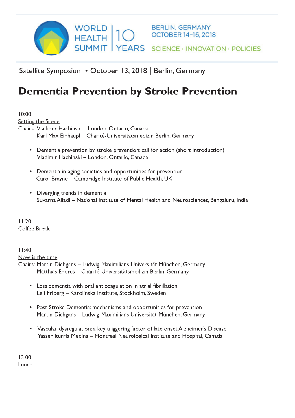 Dementia Prevention by Stroke Prevention