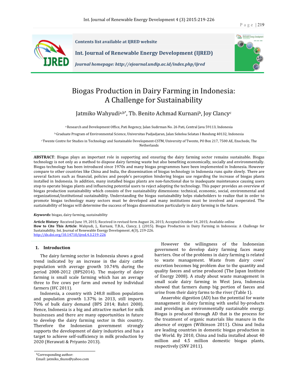 Biogas Production in Dairy Farming in Indonesia: a Challenge for Sustainability A,B* B C Jatmiko Wahyudi , Tb