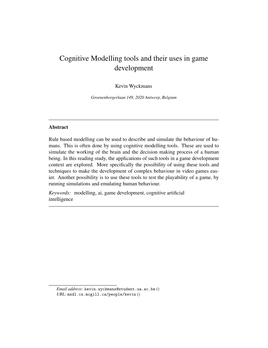 Cognitive Modelling Tools and Their Uses in Game Development