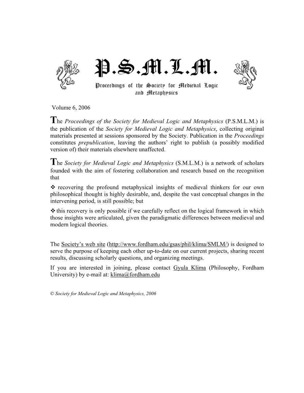 PSMLM 5 (2005) 38-49; Giorgio Pini, ‘Scotus on Individuation’ PSMLM 5 (2005) 50-69