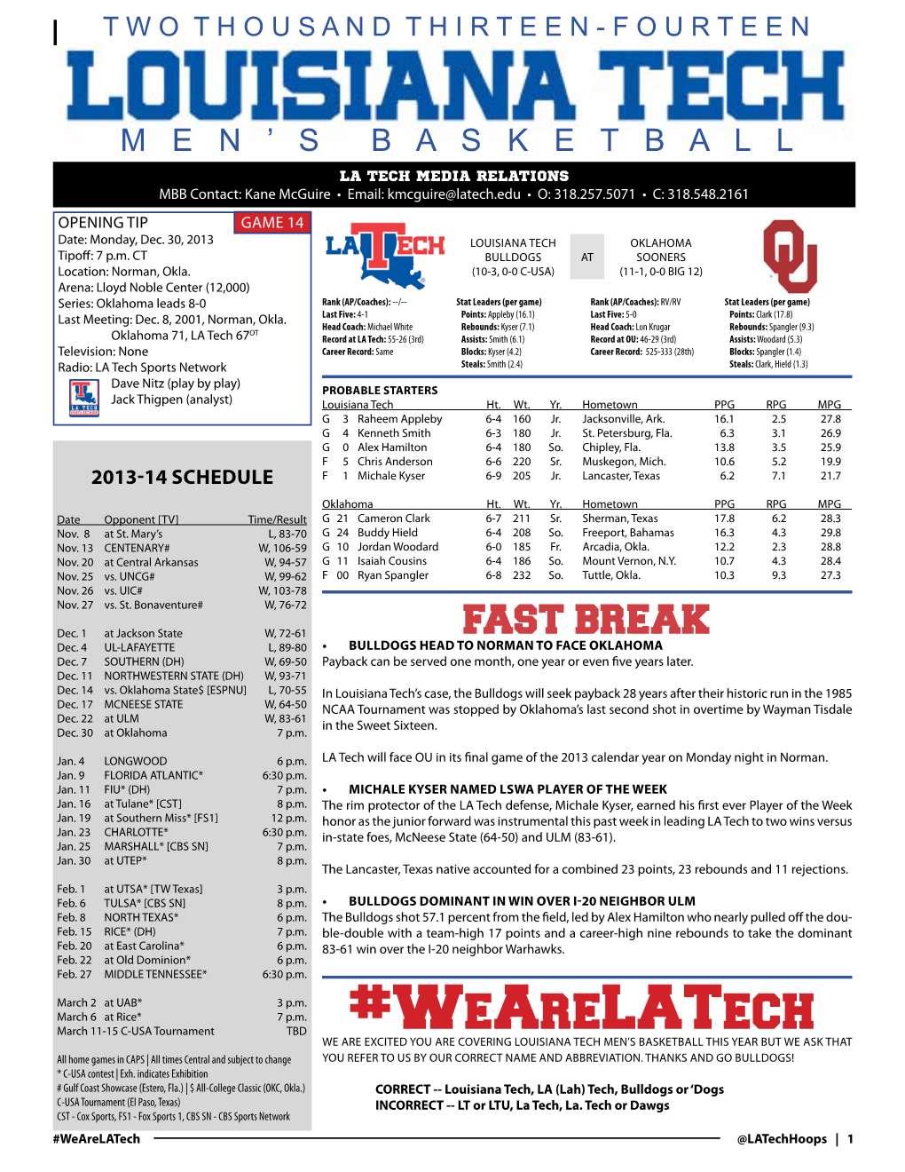 Louisiana Tech Bulldogs Overall: 10-3 C-USA: 0-0 Home: 4-1 Away: 3-1 Neutral: 3-1