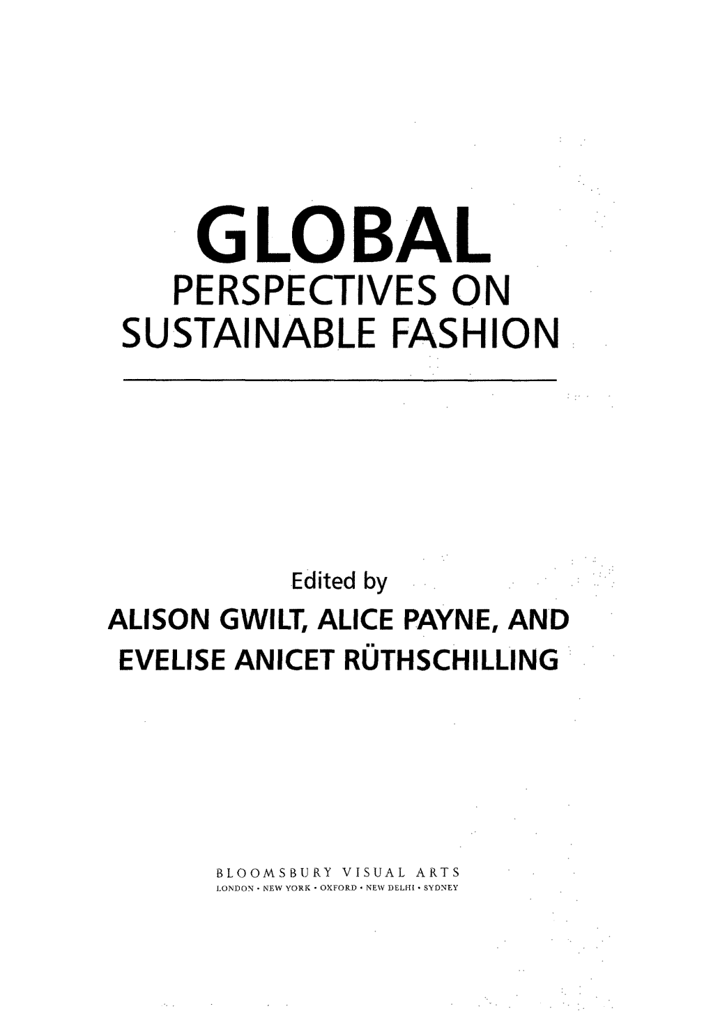 GLOBAL PERSPECTIVES on SUSTAINABLE FASHION Edited By