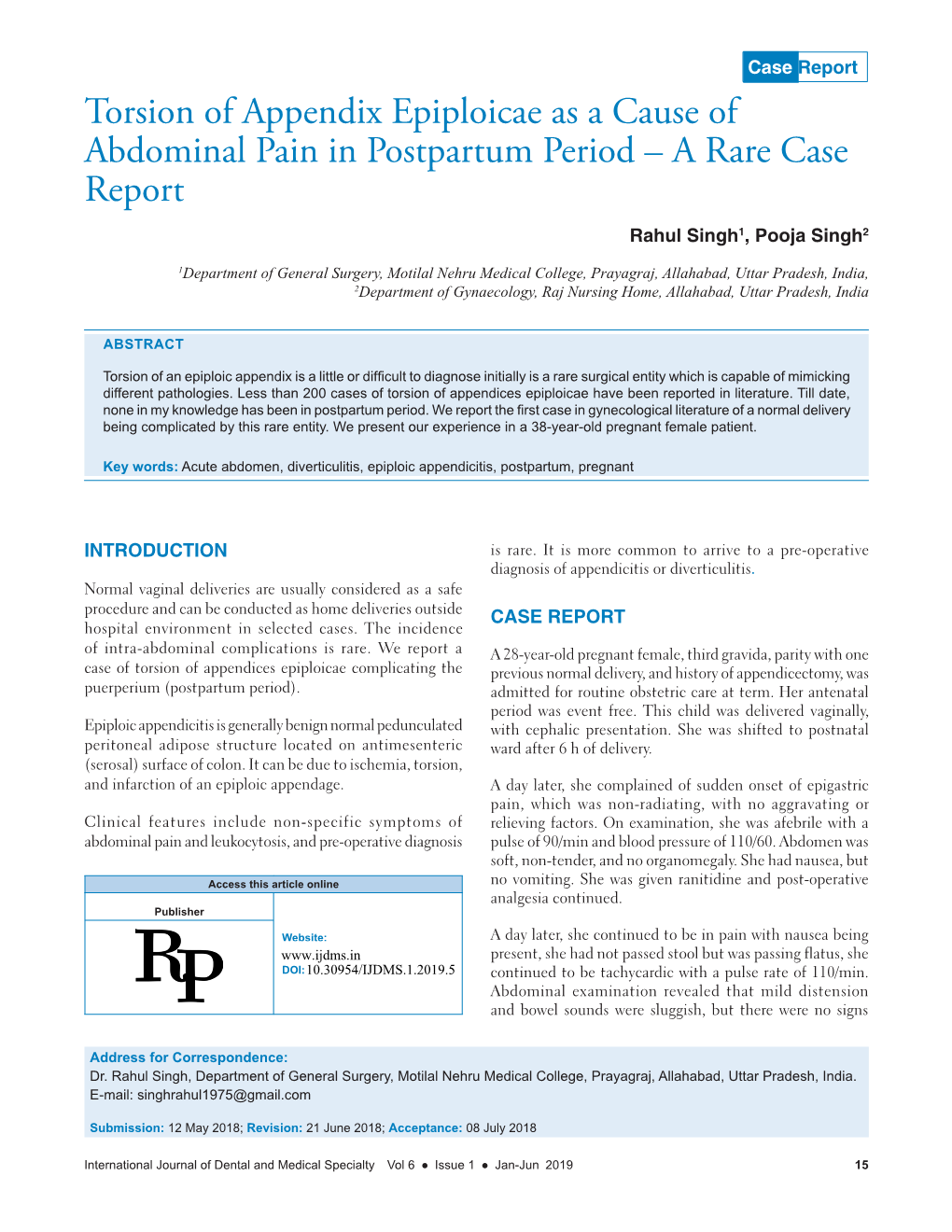 Torsion of Appendix Epiploicae As a Cause of Abdominal Pain in Postpartum Period – a Rare Case Report Rahul Singh1, Pooja Singh2