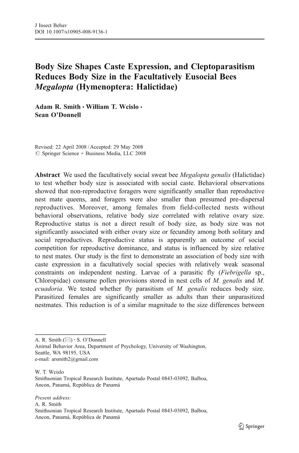 Body Size Shapes Caste Expression, and Cleptoparasitism Reduces Body Size in the Facultatively Eusocial Bees Megalopta (Hymenoptera: Halictidae)