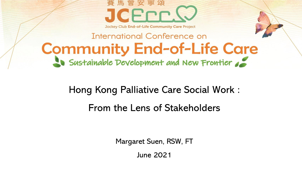 Hong Kong Palliative Care Social Work: from the Lens of Stakeholders