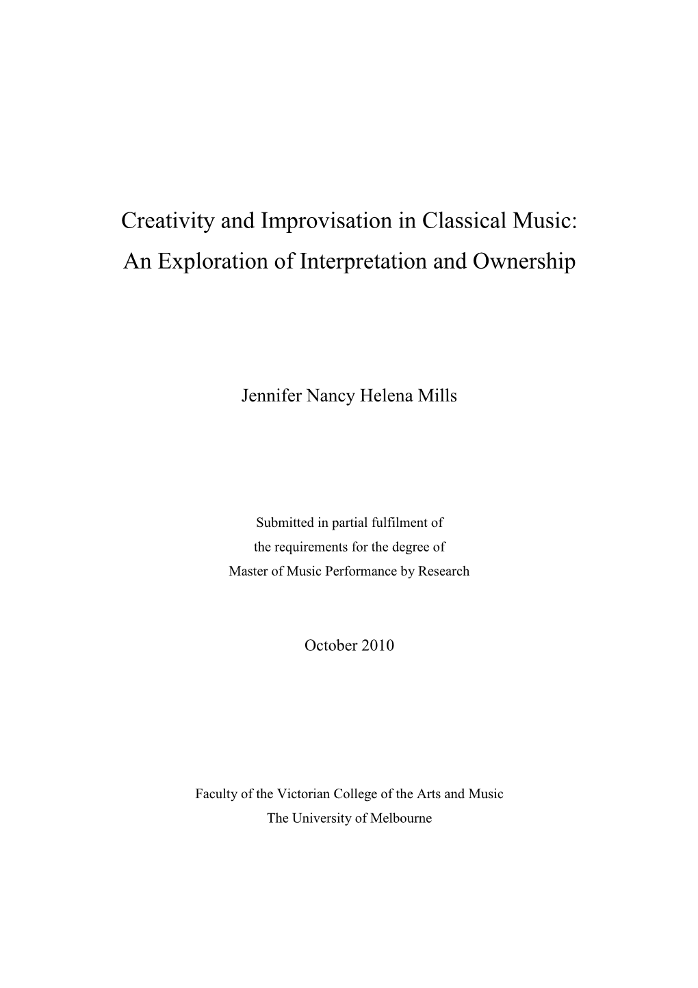 Creativity and Improvisation in Classical Music: an Exploration of Interpretation and Ownership