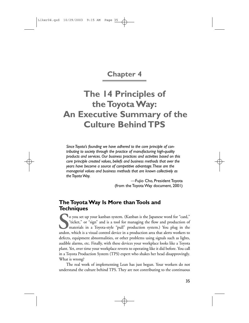 The 14 Principles of the Toyota Way: an Executive Summary of the Culture Behind TPS