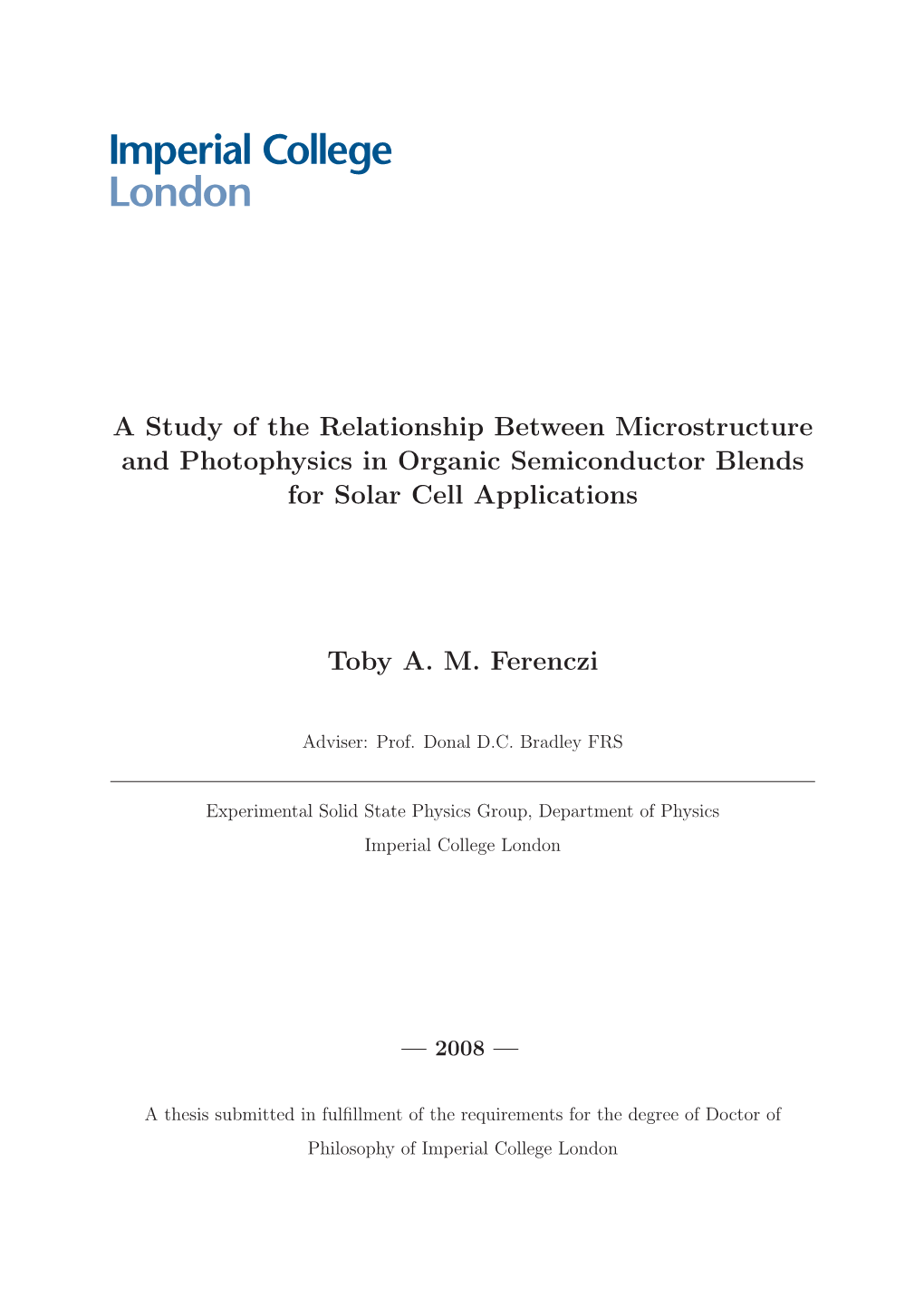 A Study of the Relationship Between Microstructure and Photophysics in Organic Semiconductor Blends for Solar Cell Applications