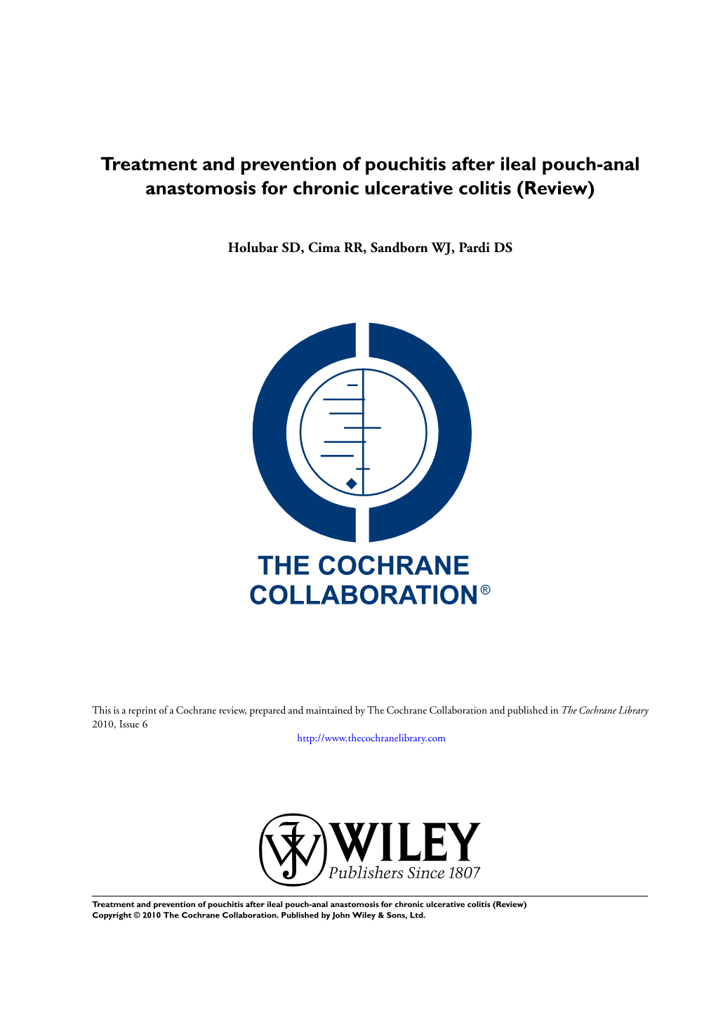 Treatment and Prevention of Pouchitis After Ileal Pouch-Anal Anastomosis for Chronic Ulcerative Colitis (Review)