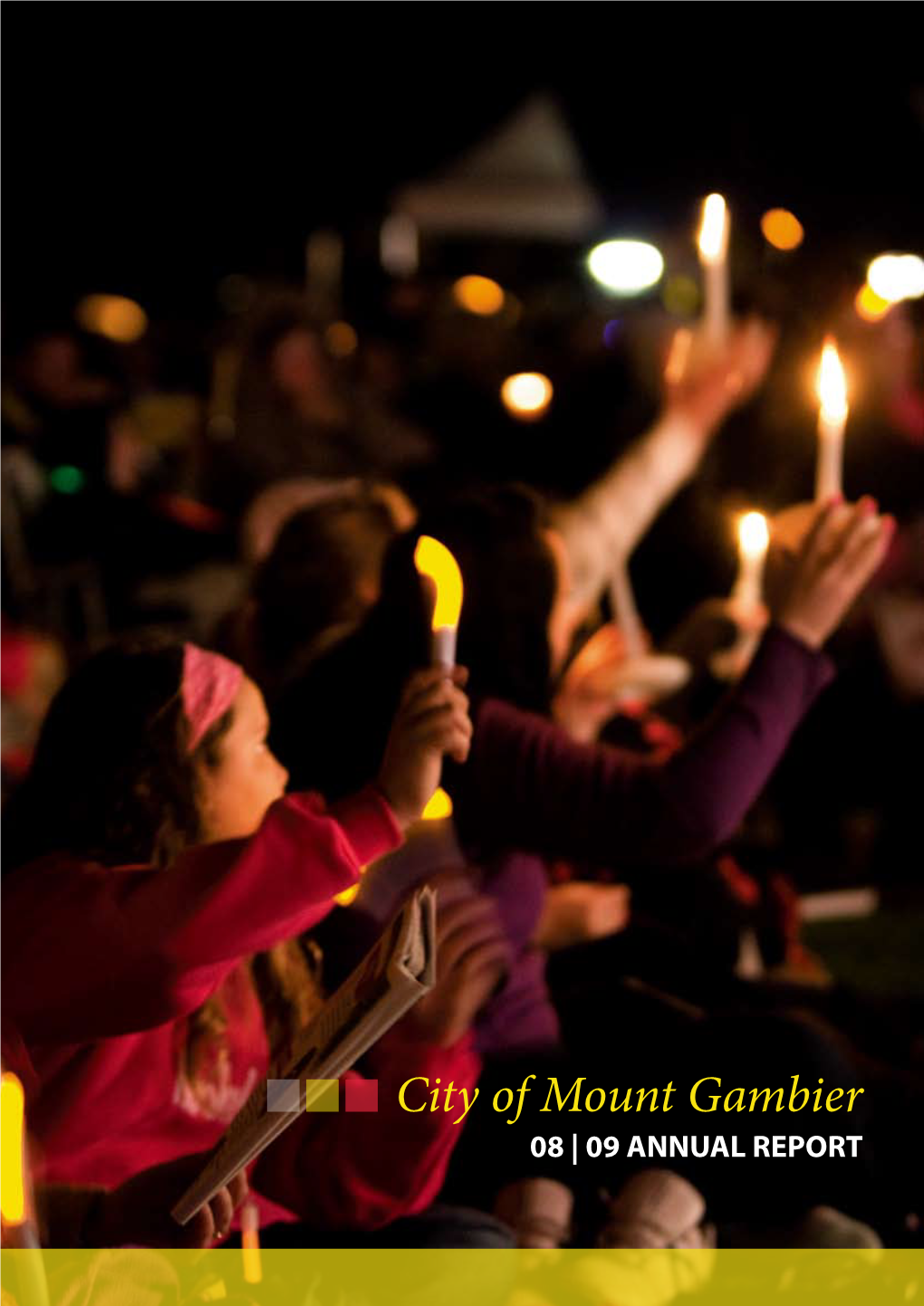 City of Mount Gambier 08 | 09 ANNUAL REPORT