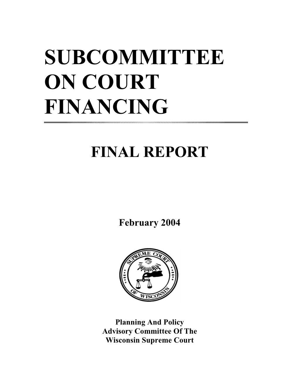 PPAC Subcommittee on Court Financing Final Report