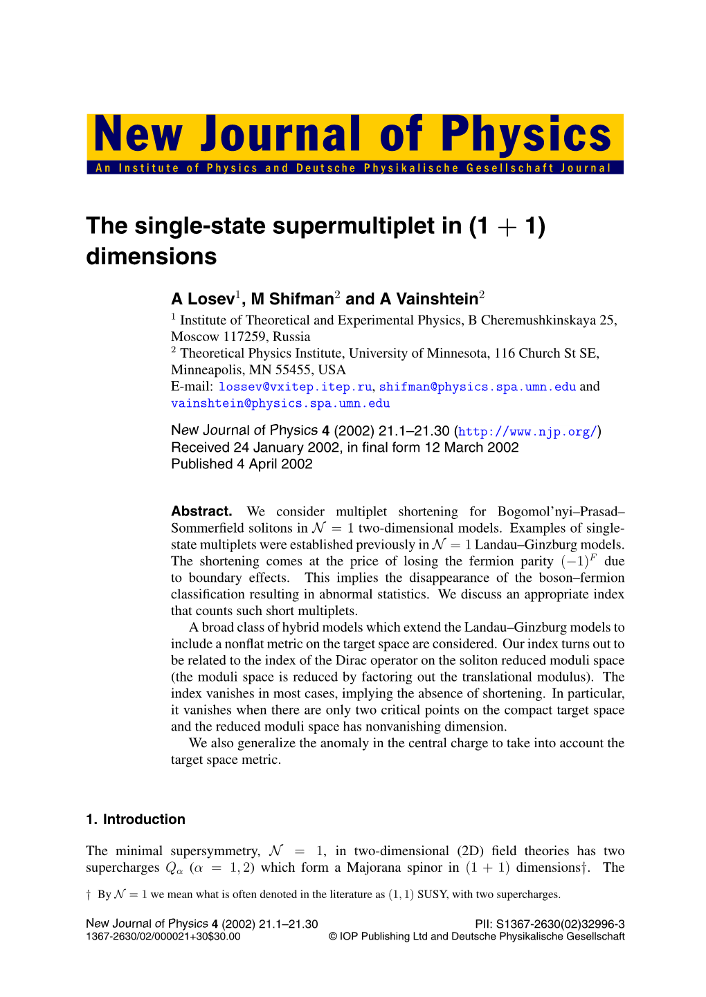 The Single-State Supermultiplet in (1 + 1) Dimensions