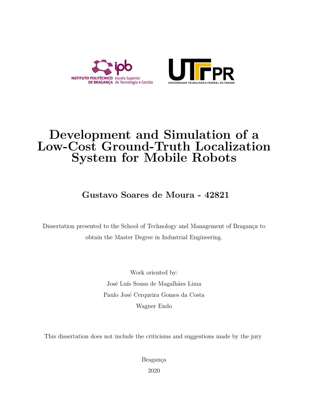 Development and Simulation of a Low-Cost Ground-Truth Localization System for Mobile Robots