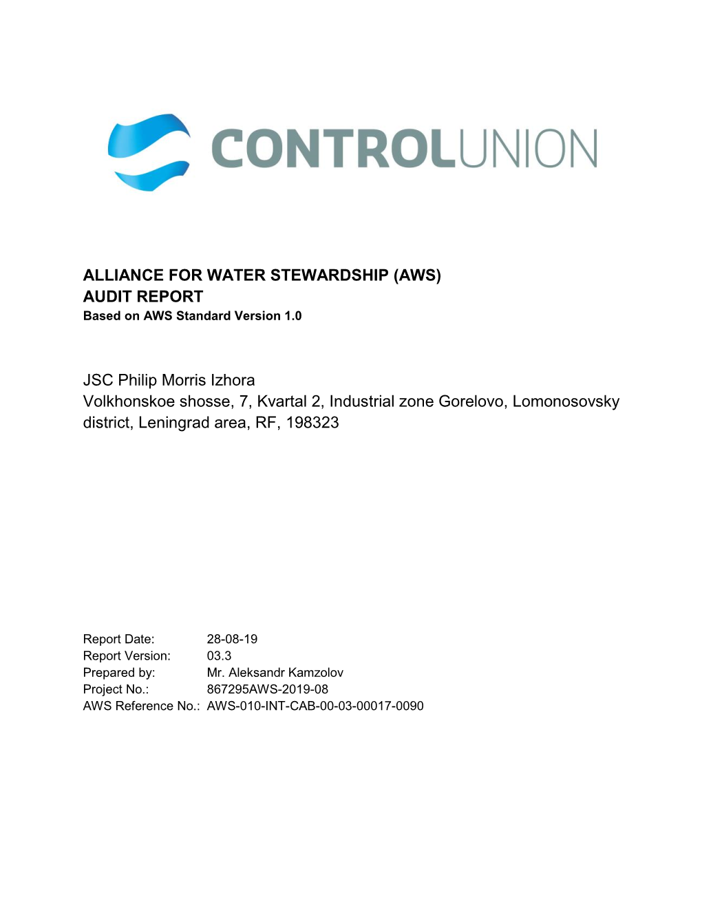 ALLIANCE for WATER STEWARDSHIP (AWS) AUDIT REPORT Based on AWS Standard Version 1.0