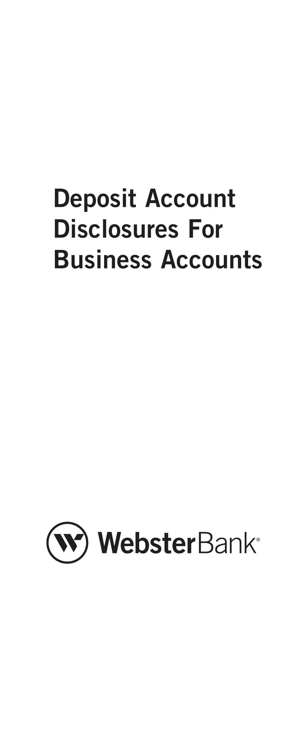 Deposit Account Disclosures for Business Accounts