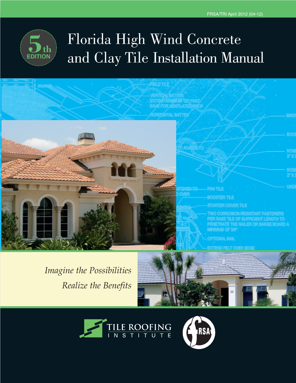 Florida High Wind Concrete and Clay Tile Installation Manual for High Wind Applications in Florida