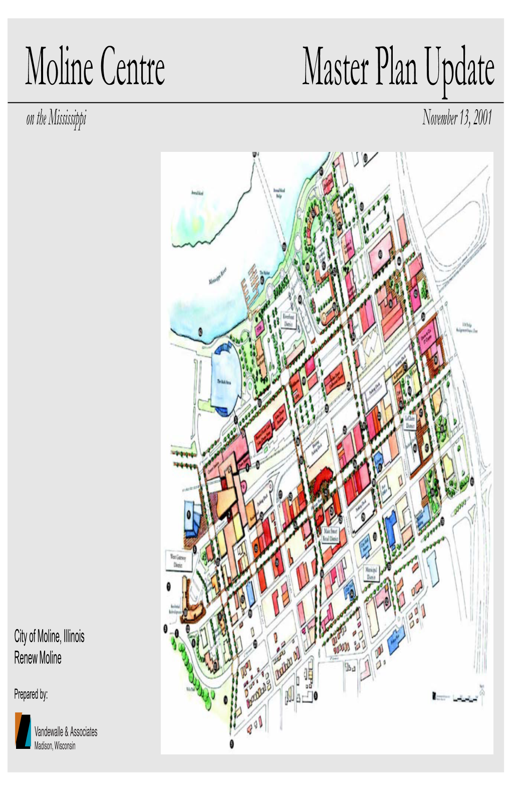 Moline Centre Master Plan Update on the Mississippi November 13, 2001