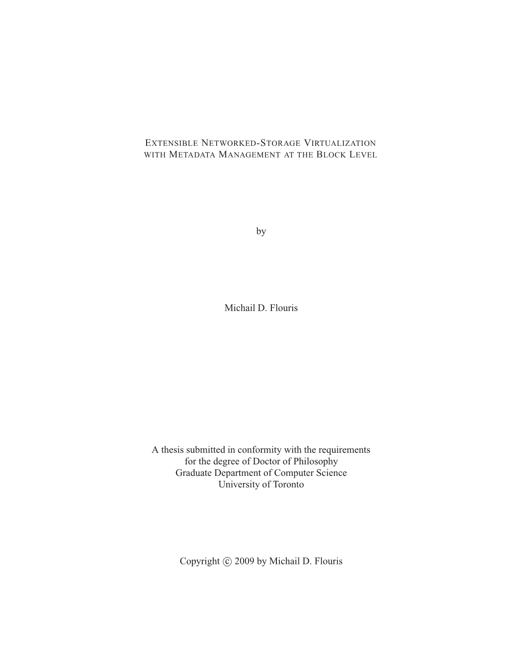By Michail D. Flouris a Thesis Submitted in Conformity with The