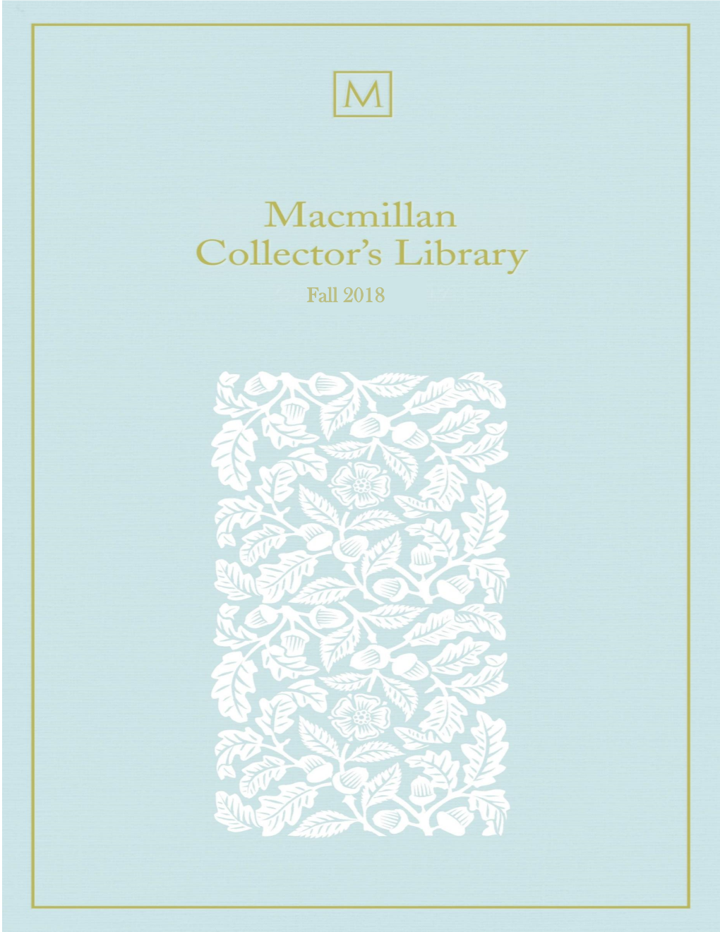 Fall 2018 MACMILLAN COLLECTOR's LIBRARY OCTOBER 2018