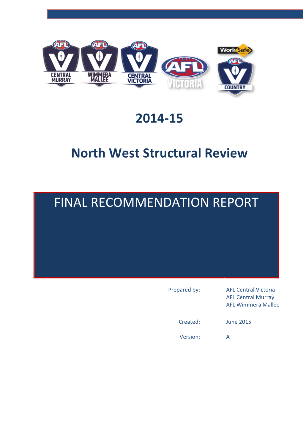 2014-15 North West Structural Review FINAL RECOMMENDATION