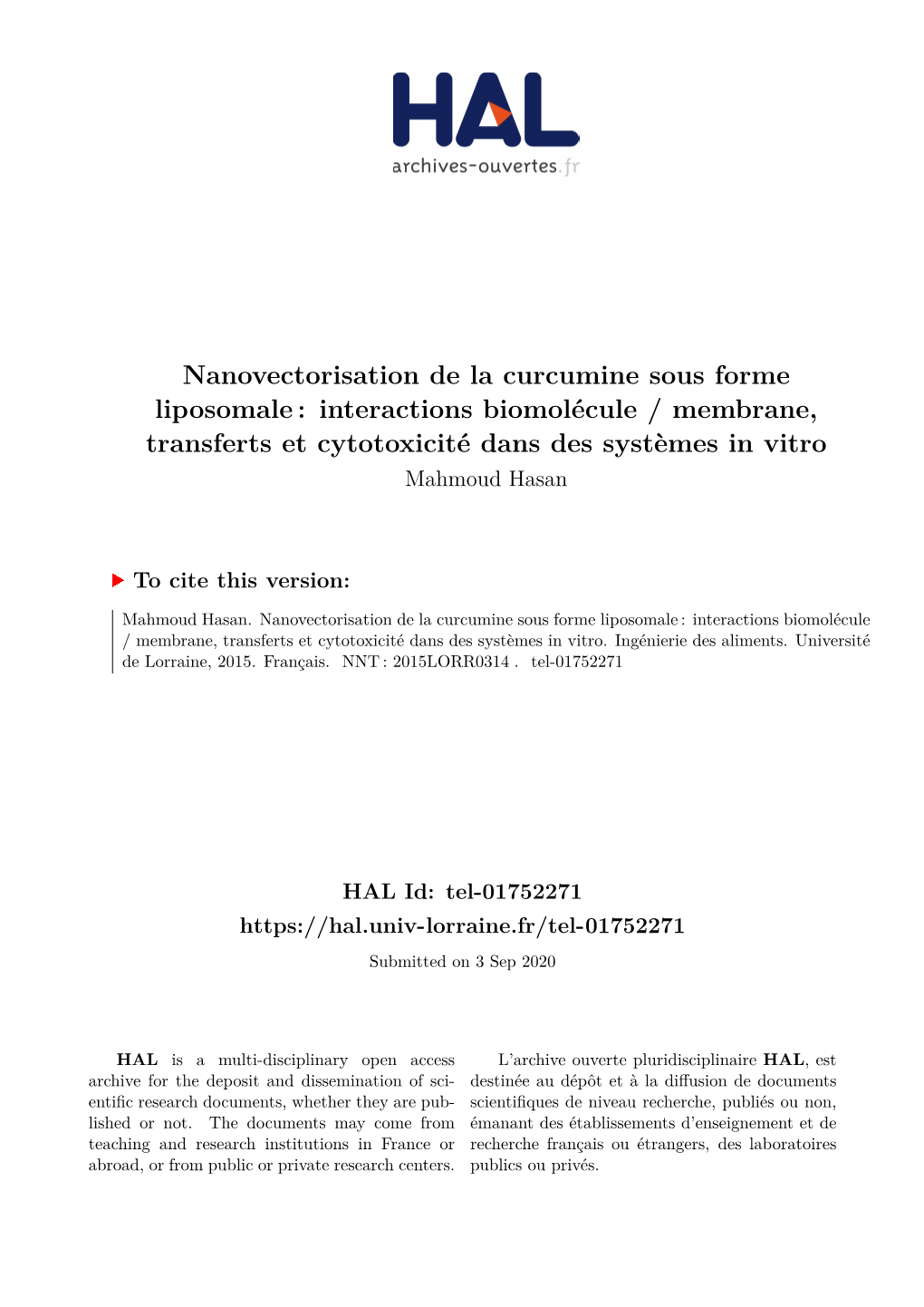 Nanovectorisation De La Curcumine Sous Forme Liposomale : Interactions Biomolécule / Membrane, Transferts Et Cytotoxicité Dans Des Systèmes in Vitro Mahmoud Hasan