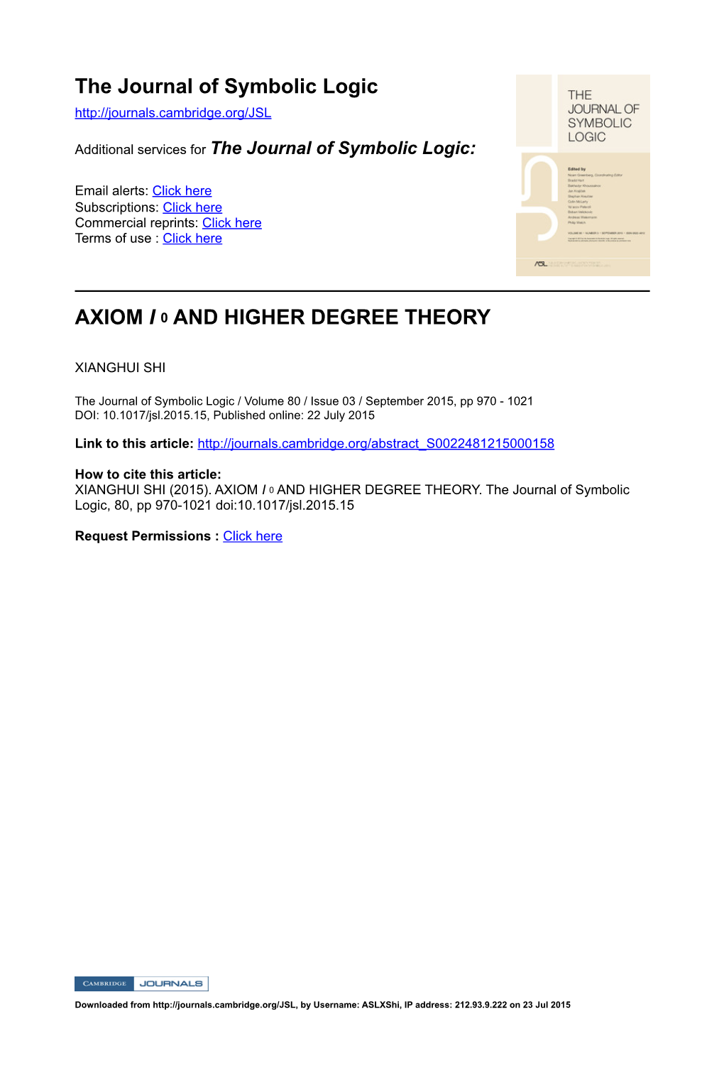 The Journal of Symbolic Logic AXIOM I 0 and HIGHER DEGREE