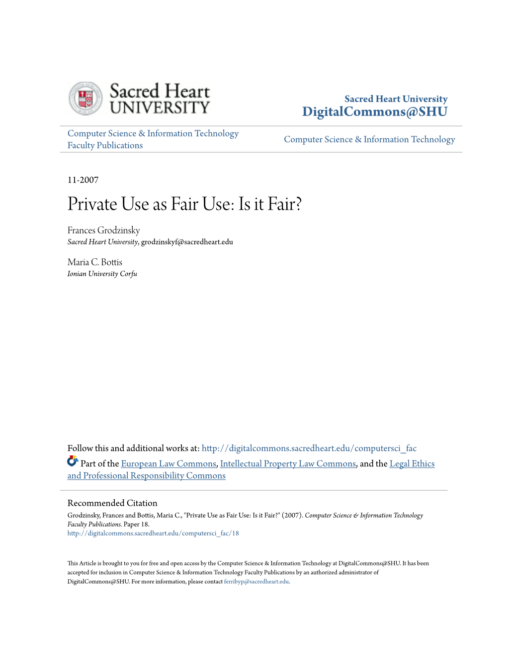 Private Use As Fair Use: Is It Fair? Frances Grodzinsky Sacred Heart University, Grodzinskyf@Sacredheart.Edu