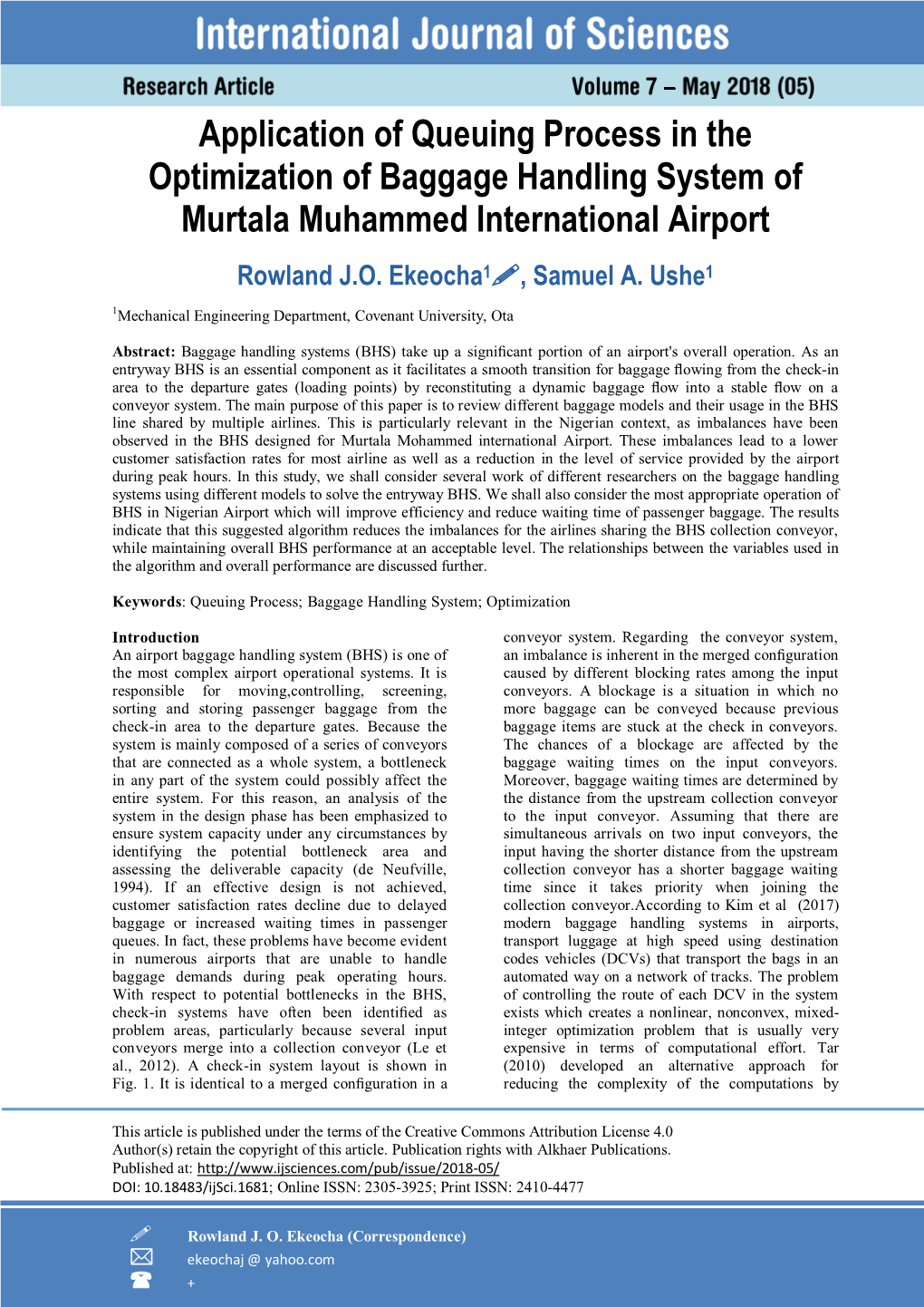 Application of Queuing Process in the Optimization of Baggage Handling System of Murtala Muhammed International Airport Rowland J.O