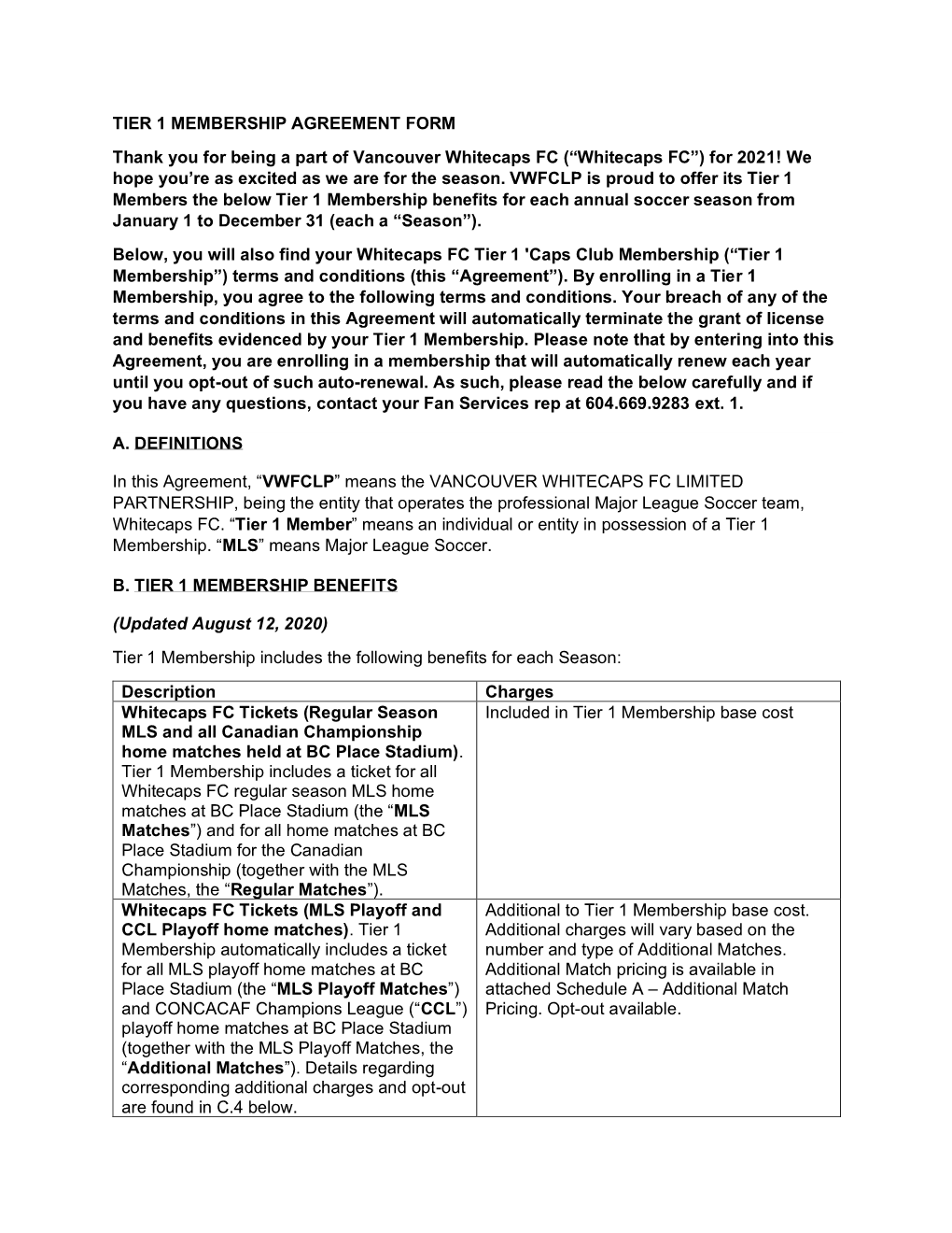 MEMBERSHIP AGREEMENT FORM Thank You for Being a Part of Vancouver Whitecaps FC (“Whitecaps FC”) for 2021! We Hope You’Re As Excited As We Are for the Season