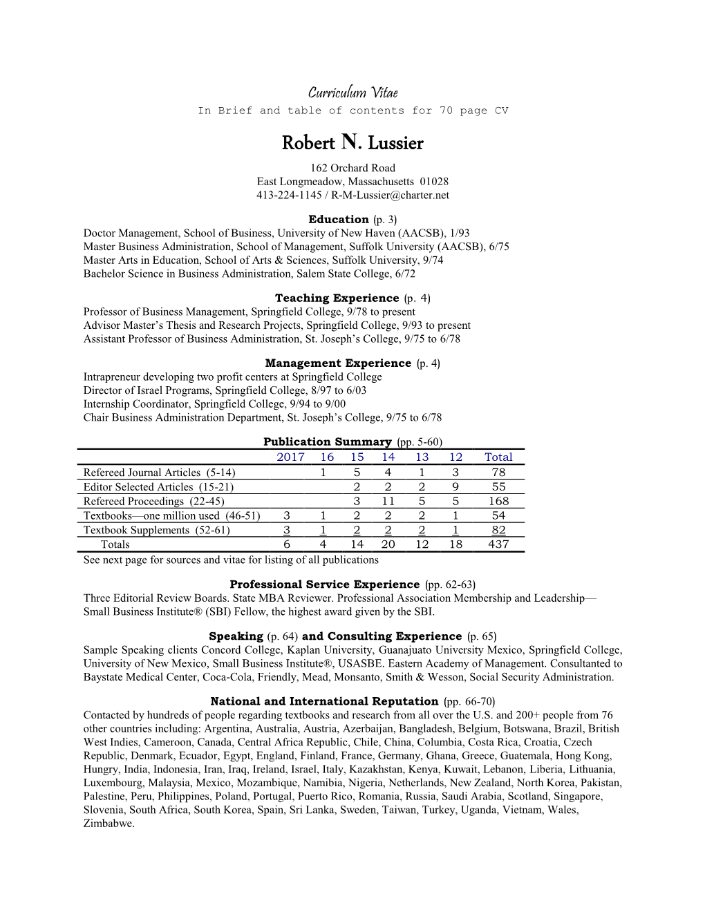 Robert N. Lussier 162 Orchard Road East Longmeadow, Massachusetts 01028 413-224-1145 / R-M-Lussier@Charter.Net