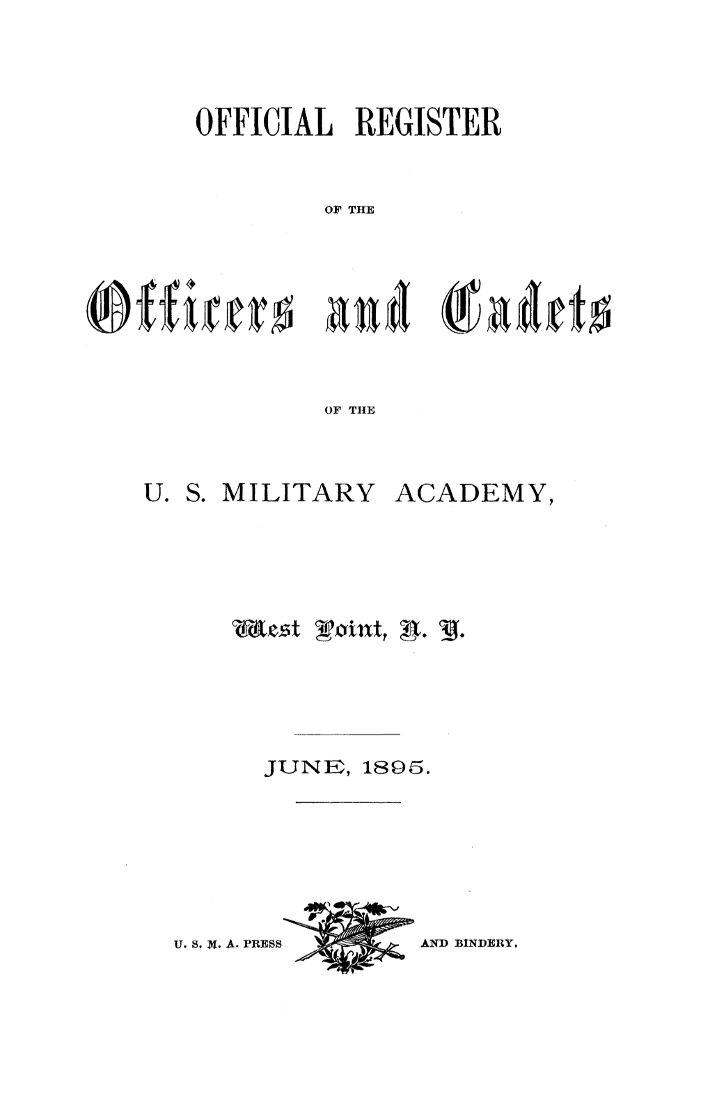 Official Register of the Officers and Cadets of the U.S. Military Academy, West Point, N.Y. 1895