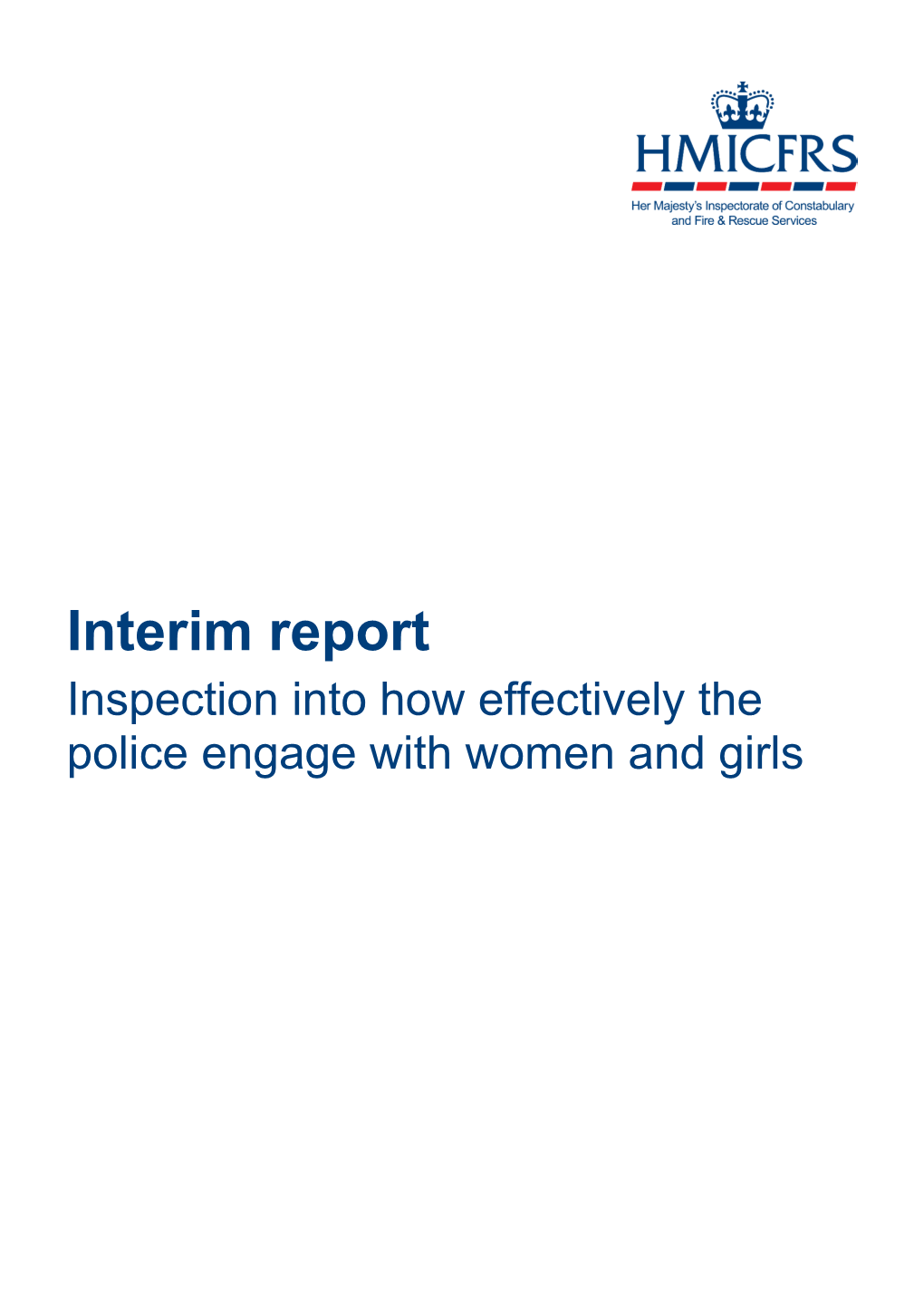 Interim Report: Inspection Into How Effectively the Police Engage With