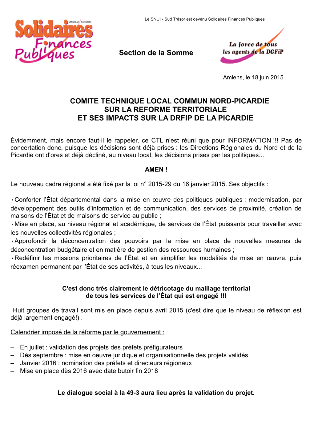 Section De La Somme COMITE TECHNIQUE LOCAL COMMUN NORD-PICARDIE SUR LA REFORME TERRITORIALE ET SES IMPACTS SUR LA DRFIP DE LA PI