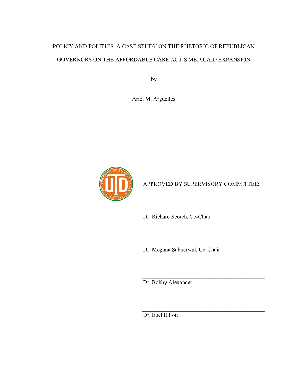 Policy and Politics: a Case Study on the Rhetoric of Republican Governors on the Affordable Care Act's Medicaid Expansion