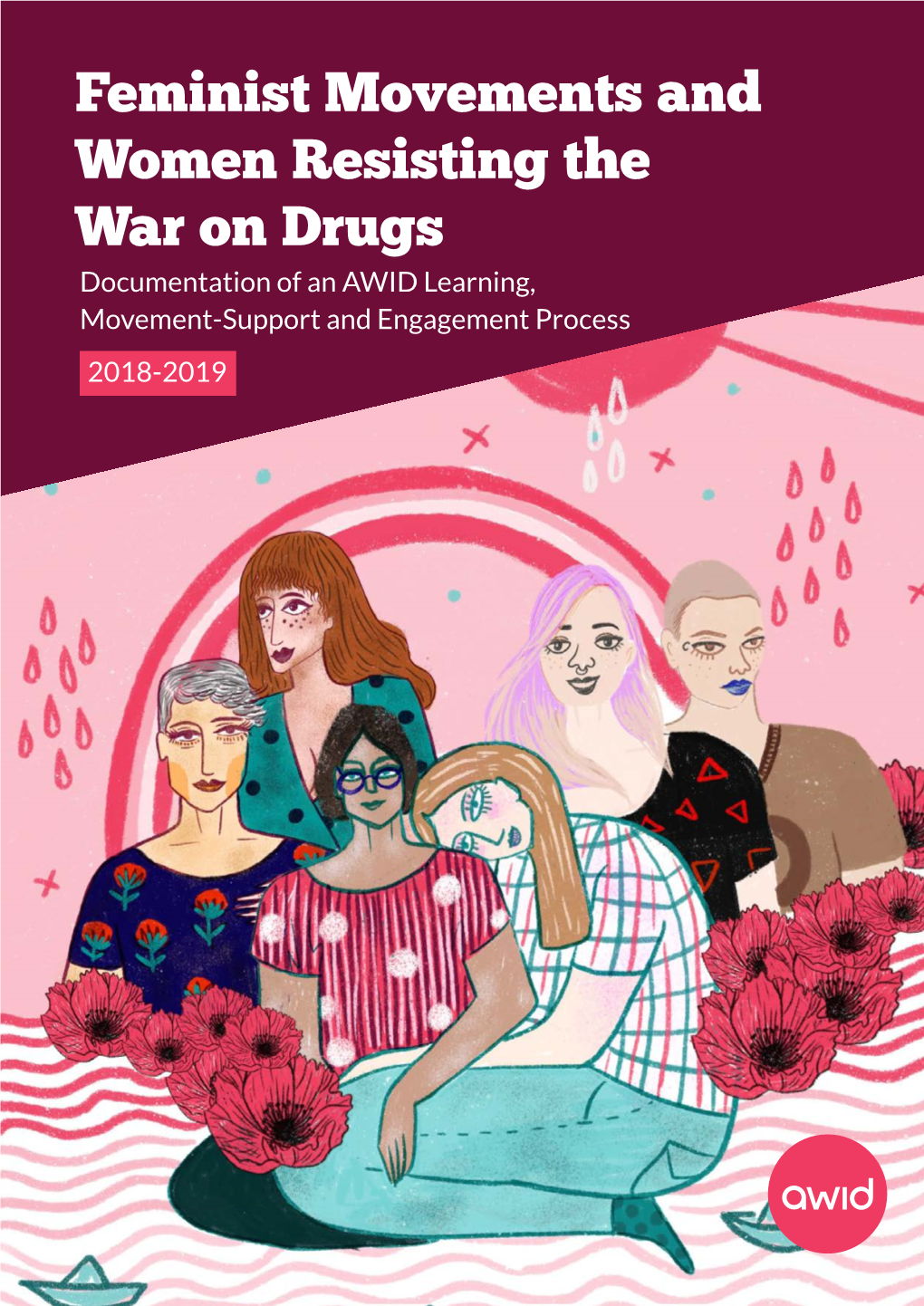 Feminist Movements and Women Resisting the War on Drugs