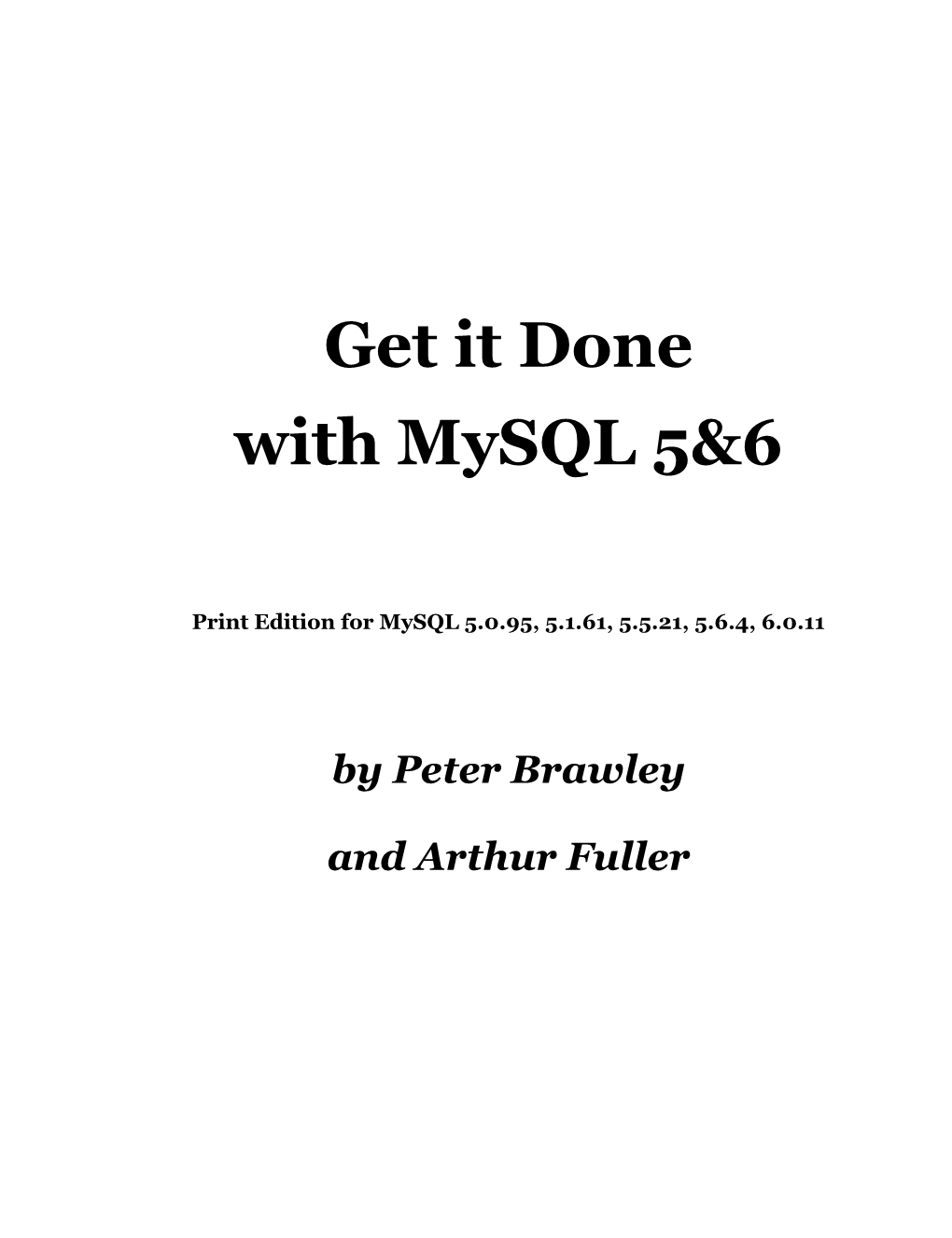 Get It Done with Mysql 5&6