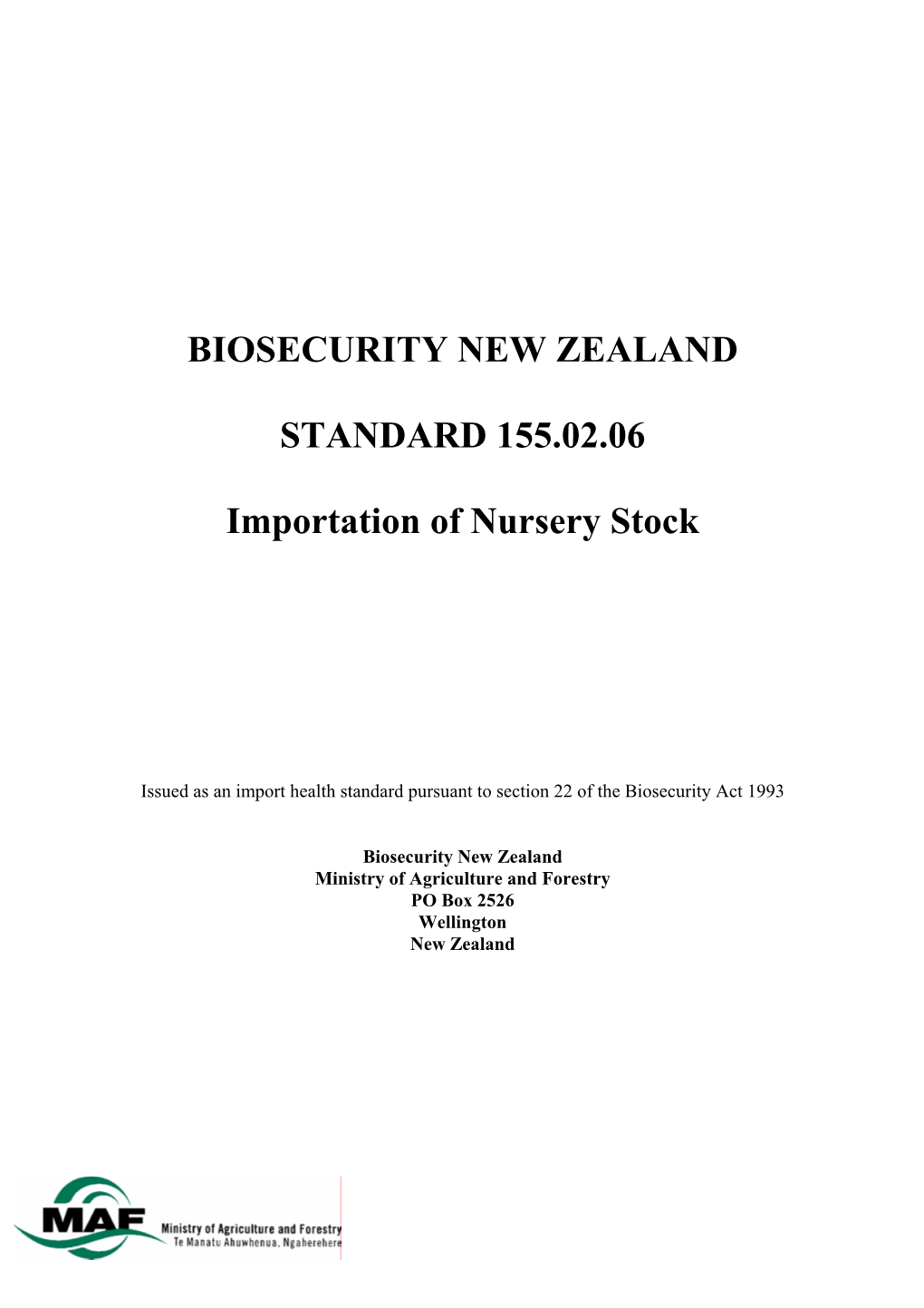 BIOSECURITY NEW ZEALAND STANDARD 155.02.06 Importation