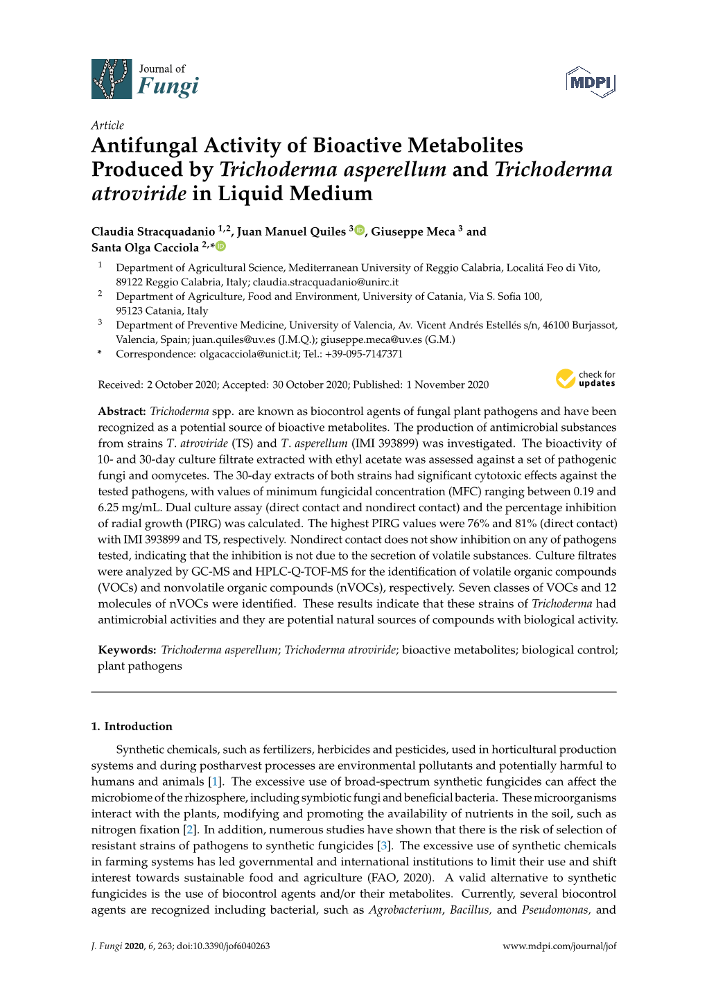 Antifungal Activity of Bioactive Metabolites Produced by Trichoderma Asperellum and Trichoderma Atroviride in Liquid Medium