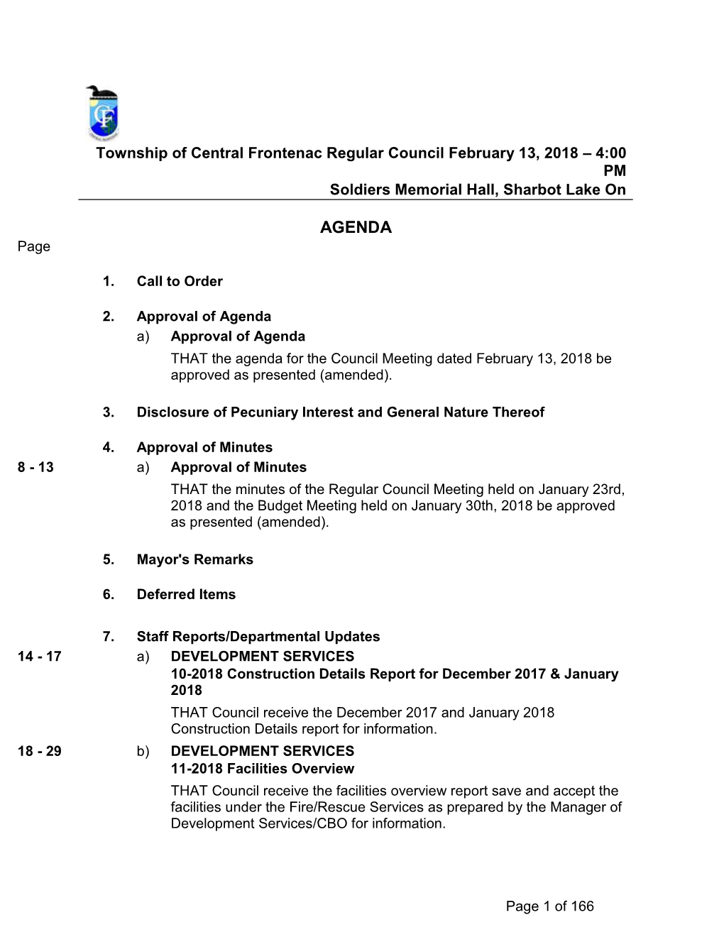 Township of Central Frontenac Regular Council February 13, 2018 – 4:00 PM Soldiers Memorial Hall, Sharbot Lake On