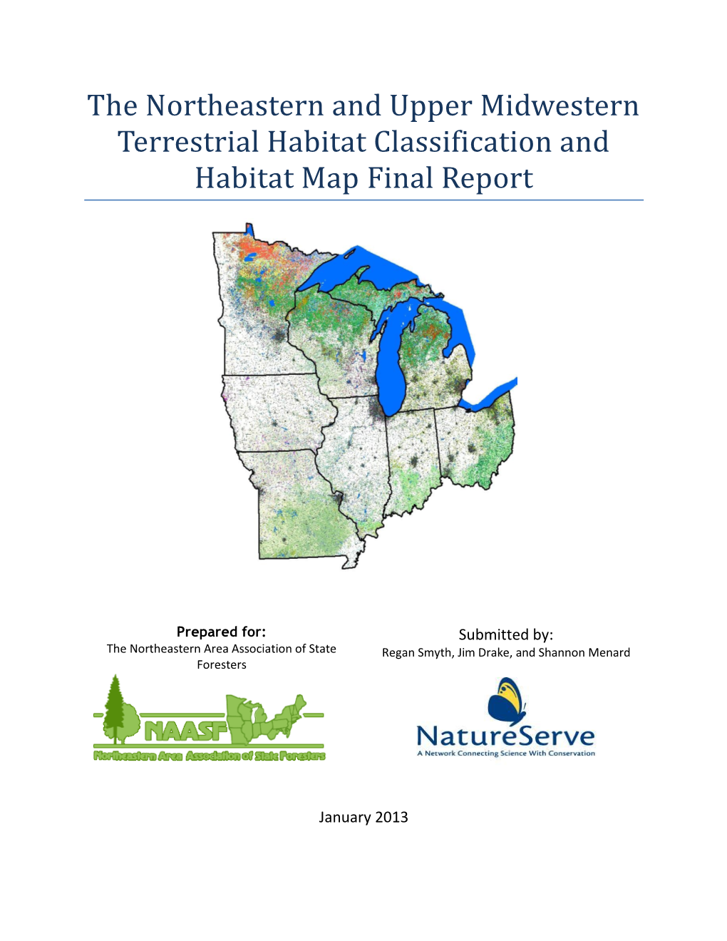The Northeastern and Upper Midwestern Terrestrial Habitat Classification and Habitat Map Final Report
