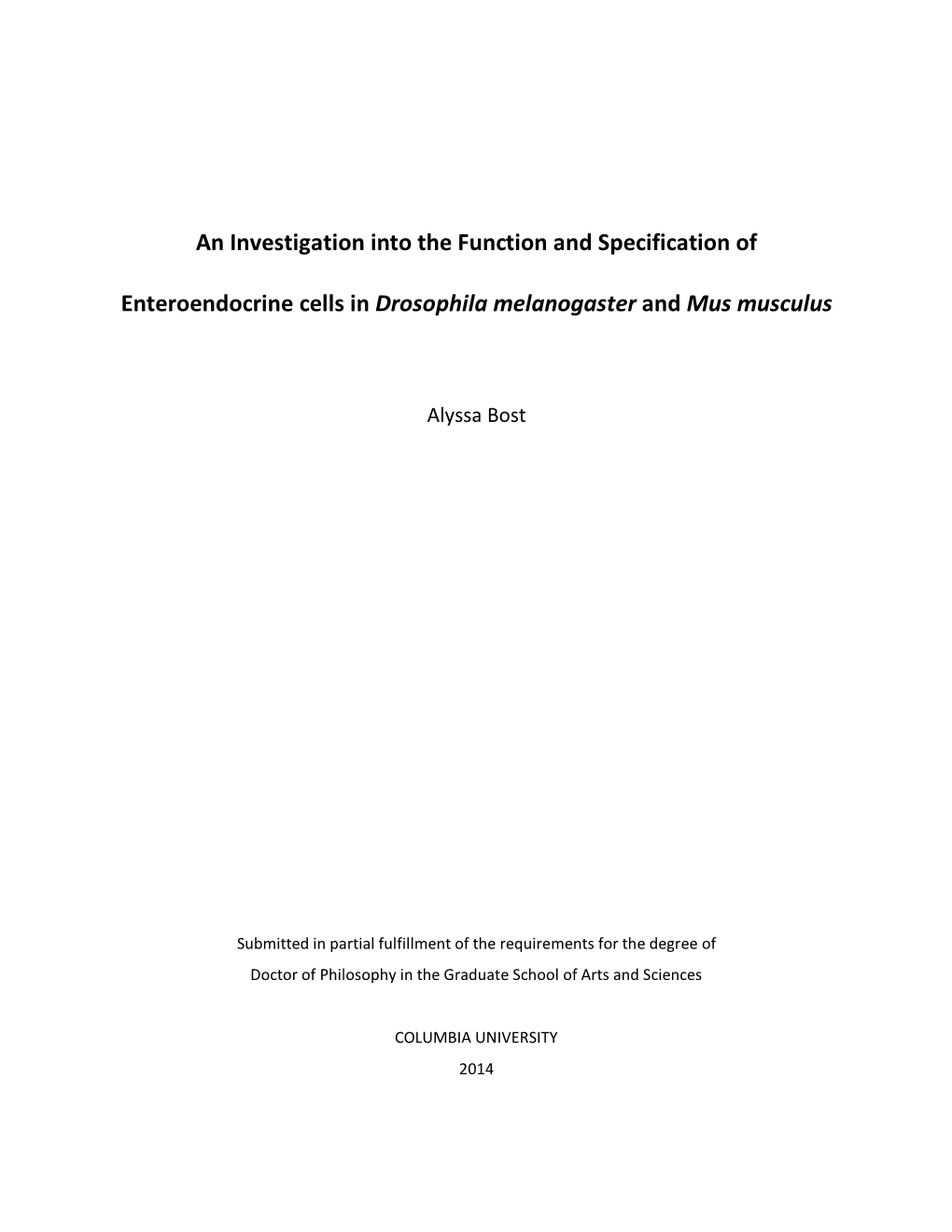 An Investigation Into the Function and Specification of Enteroendocrine Cells in Drosophila Melanogaster and Mus Musculus