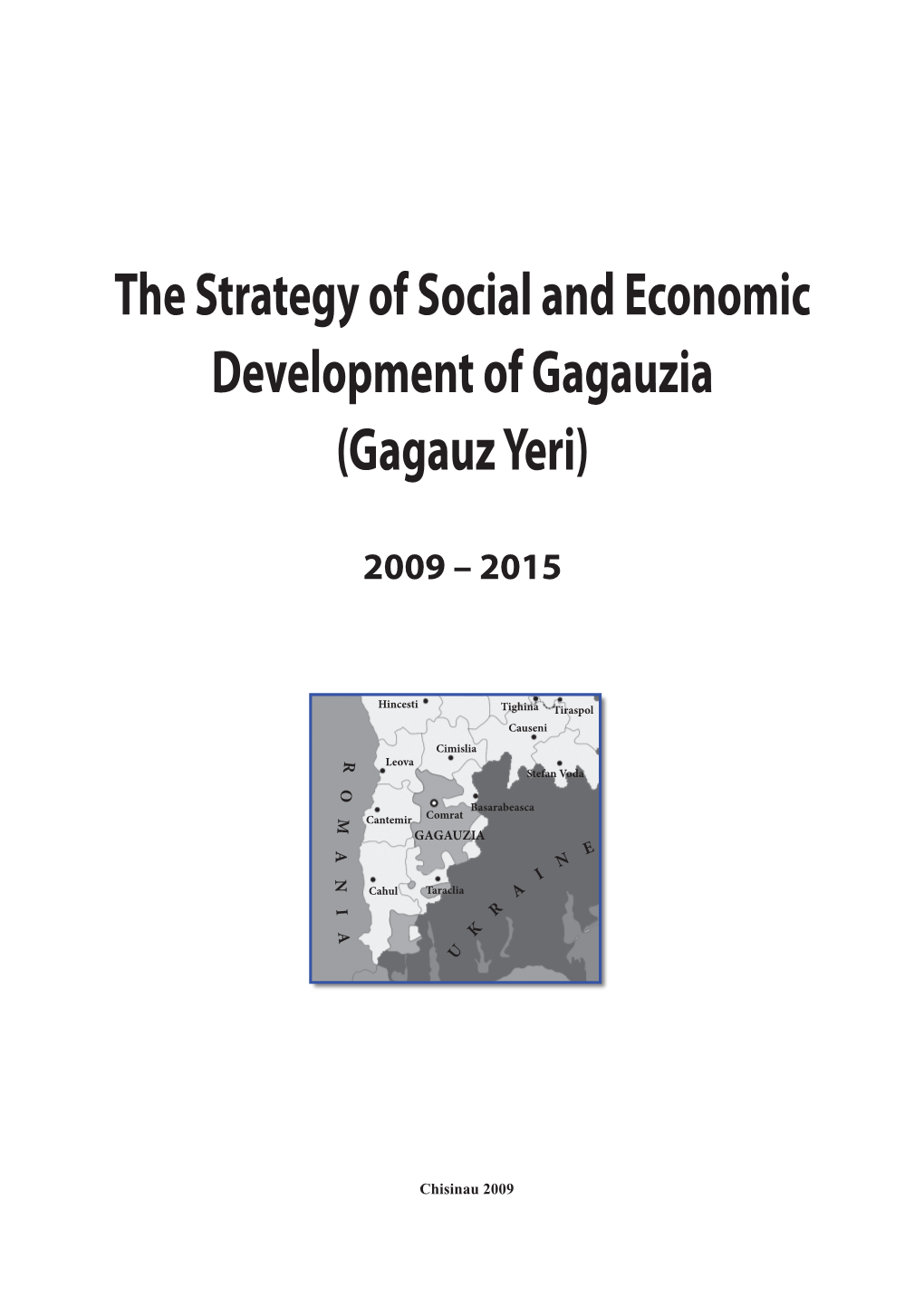 The Strategy of Social and Economic Development of Gagauzia (Gagauz Yeri)