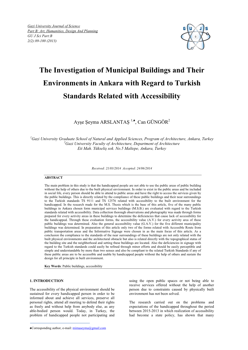 The Investigation of Municipal Buildings and Their Environments in Ankara with Regard to Turkish Standards Related with Accessibility