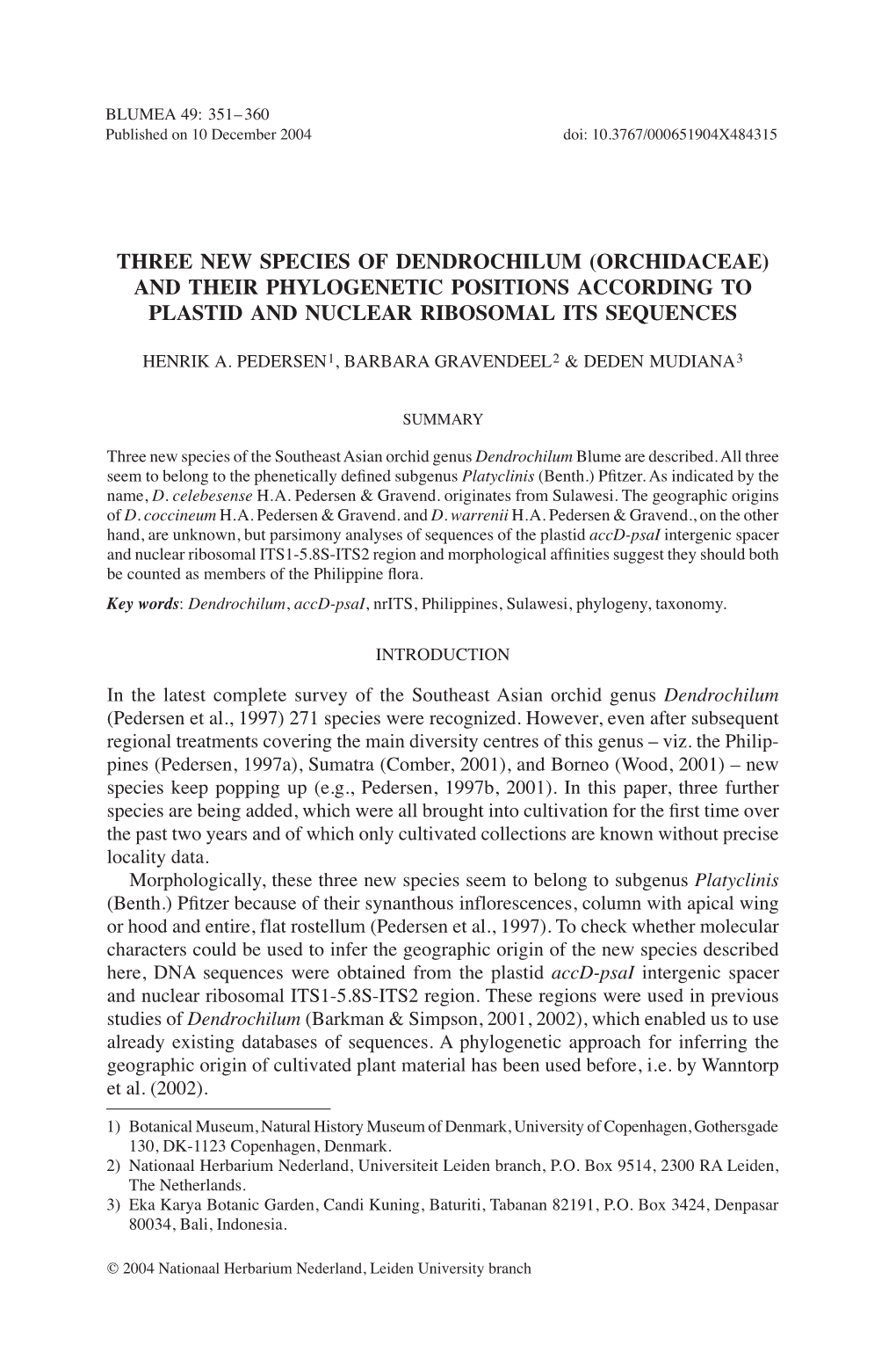 Three New Species of Dendrochilum (Orchidaceae) and Their Phylogenetic Positions According to Plastid and Nuclear Ribosomal Its Sequences